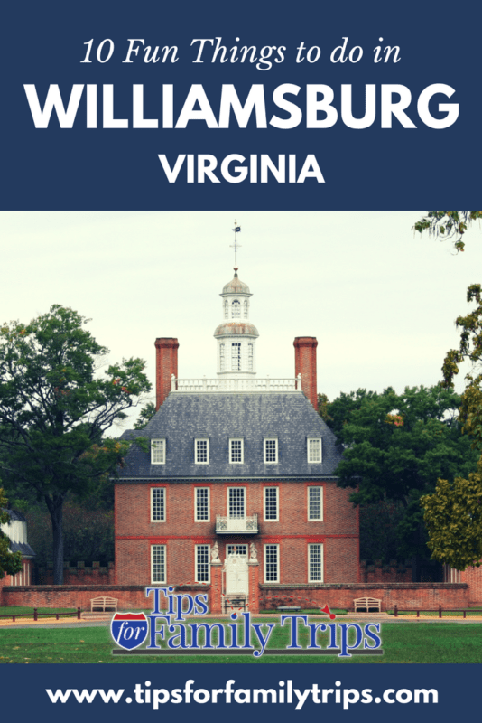 10 fun things to do in Williamsburg, Virginia with kids | tipsforfamilytrips.com | summer vacation | educational | colonial Williamsburg | family vacation ideas | spring break | family travel