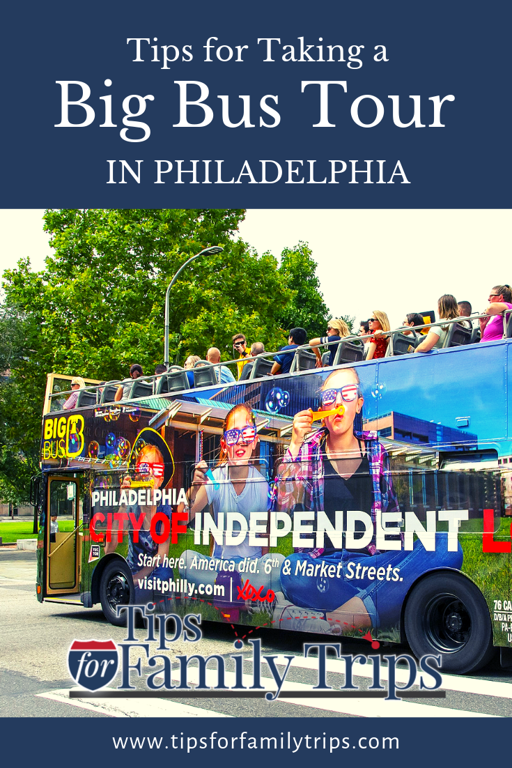 Big Bus Tours Of Philadelphia Is Easy, Fun For Families - Tips For ...