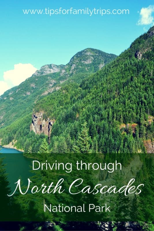 Tips for driving through North Cascades National Park in Washington | tipsforfamilytrips.com | things to do in Washington | summer vacation | outdoors | with kids | family vacation | road trip | Seattle