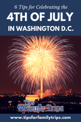6 Tips for celebrating the 4th of july in washington dc. Image with photo of fireworks over National Mall in Washington D.C. and text.