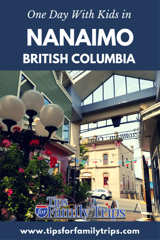 One Day in Nanaimo, British Columbia with kids | tipsforfamilytrips.com | Canada | things to do in Nanaimo | Vancouver Island | ferry to Nanaimo