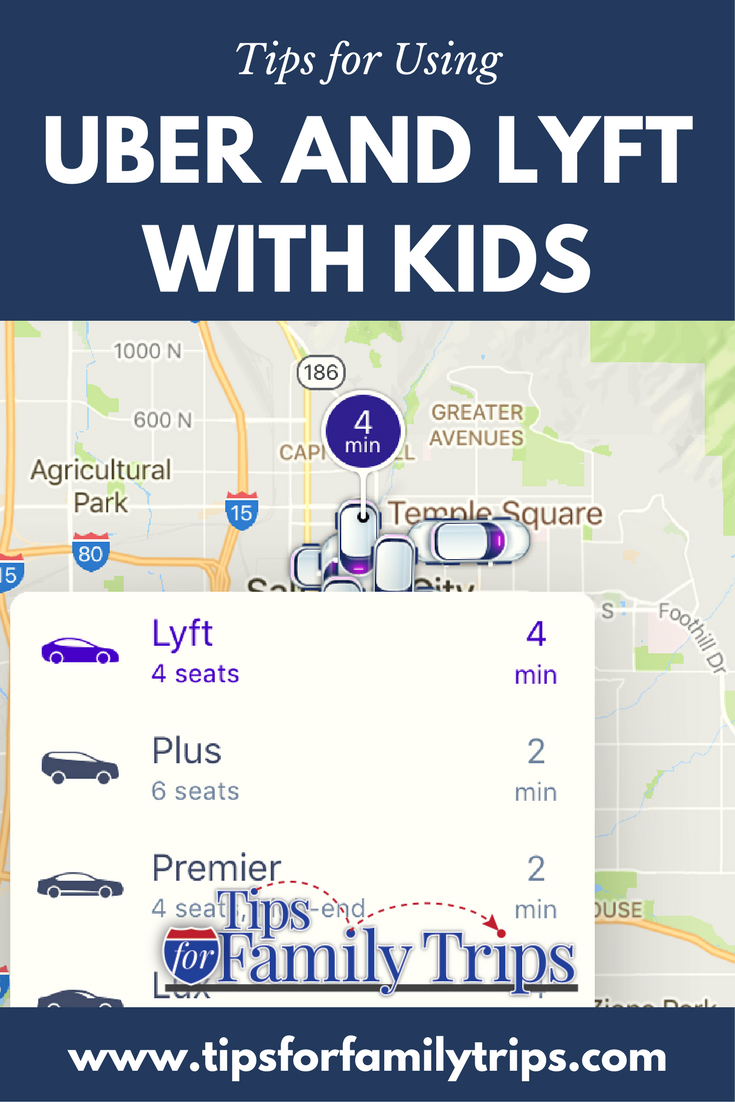 Tips For Using Uber And Lyft With Kids - Tips For Family Trips