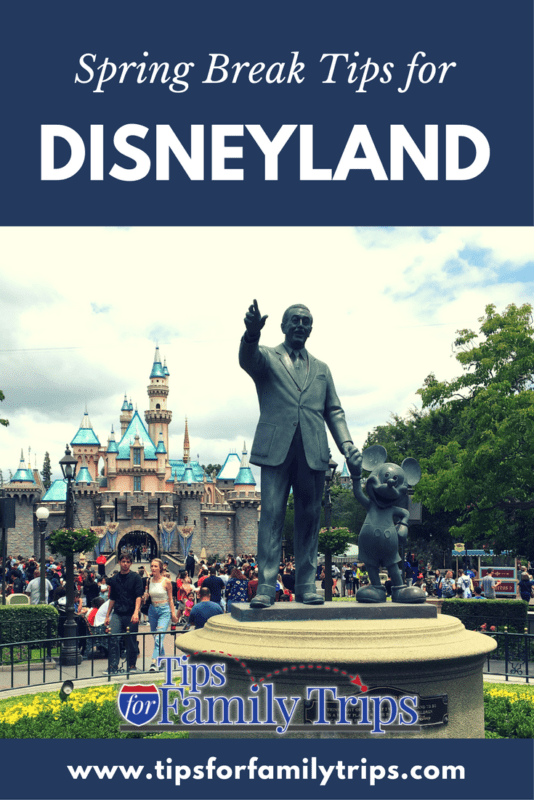 Tips for making the most of Spring Break at Disneyland | tipsforfamilytrips.com | Southern California | Disney tips and tricks | family travel