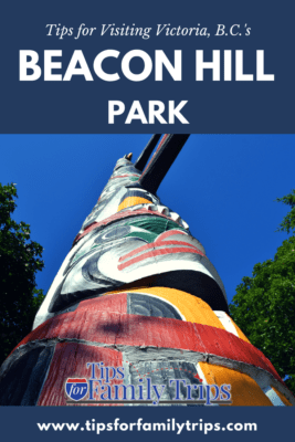 Tips for visiting Beacon Hill Park in Victoria, British Columbia, image with text and photo. Photo of totem pole.