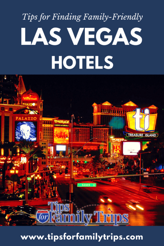 Image with text and photo: Tips for finding a family-friendly Las Vegas hotel. Photo of the Strip at night.