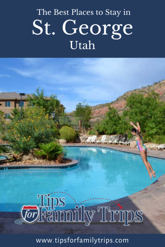 The Best Places to Stay in St. George, Utah - Tips For Family Trips